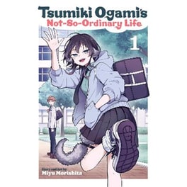 Tsumiki Ogami's Not-So-Ordinary Life, Vol. 1