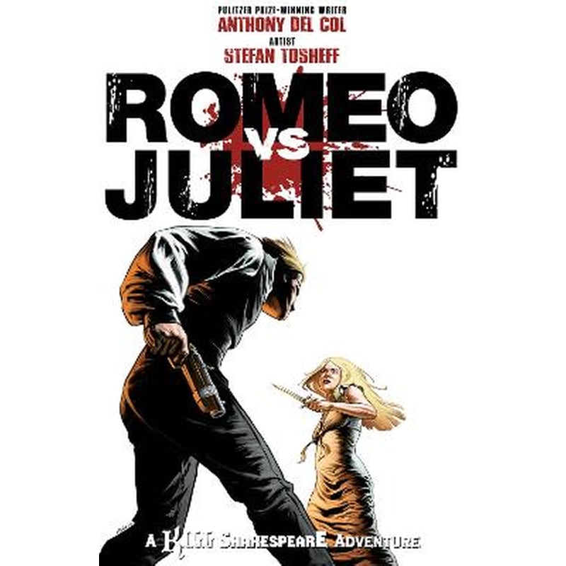 Romeo vs. Juliet: A Kill Shakespeare Adventure