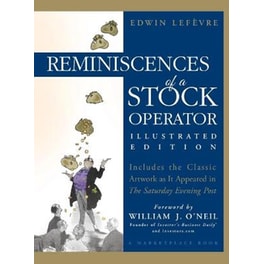 Reminiscences of a Stock Operator - Illustrated Edition