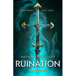 Ruination: A League of Legends Novel