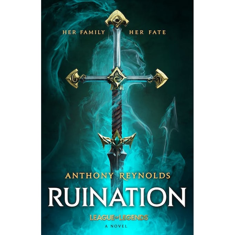 Ruination: A League of Legends Novel 1720654