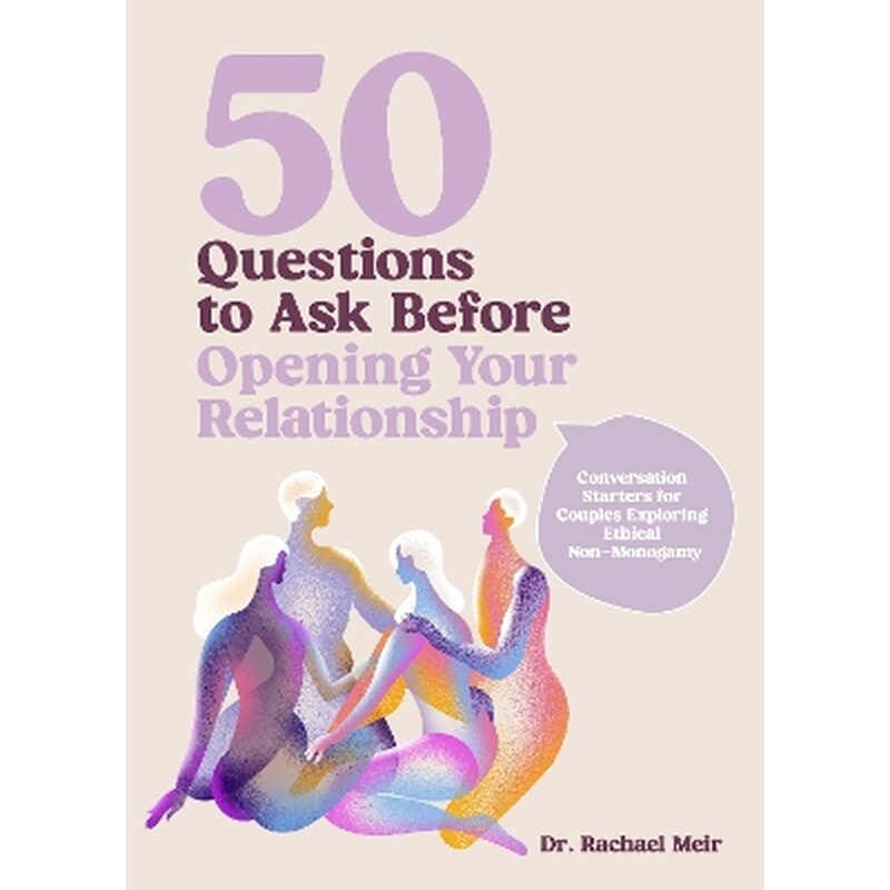 50 Questions to Ask Before Opening Your Relationship