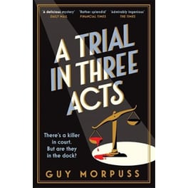 A Trial in Three Acts