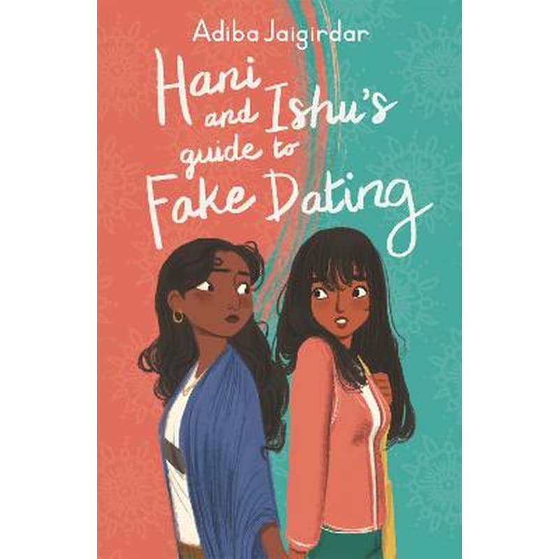 Hani and Ishus Guide to Fake Dating