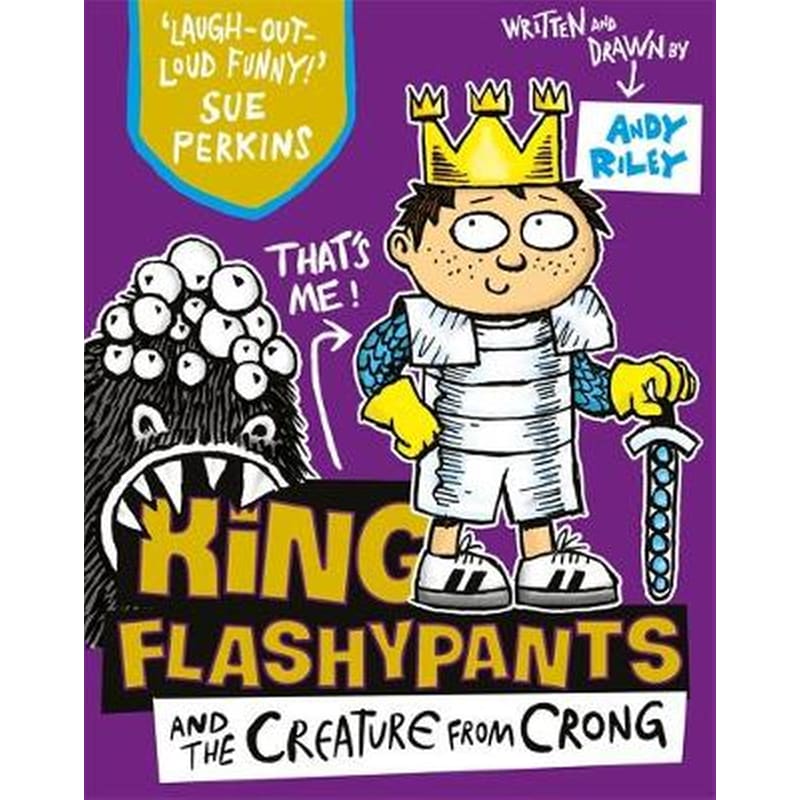 King Flashypants and the Creature from Crong Book 2