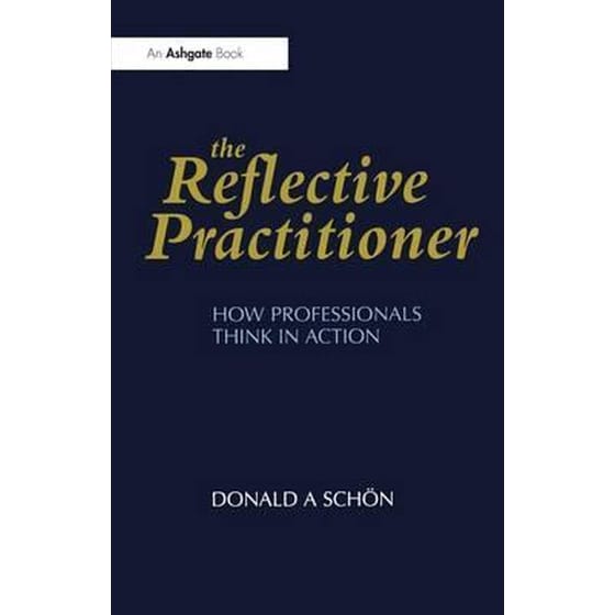 The Reflective Practitioner: How Professionals Think in Action image 0