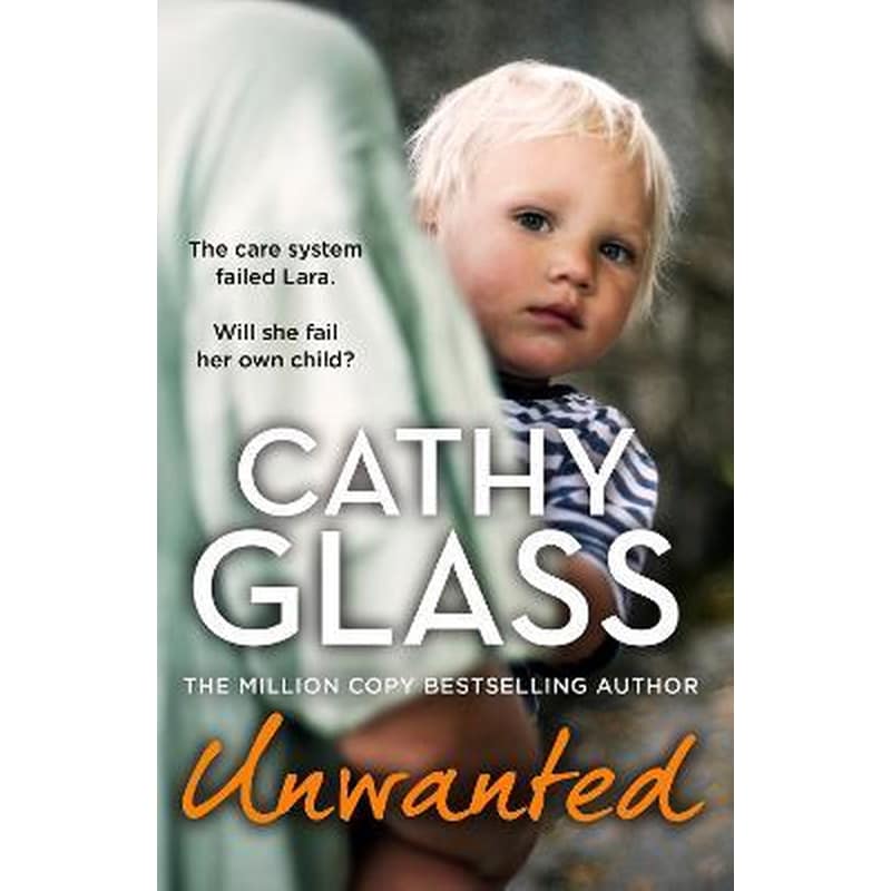 Unwanted : The Care System Failed Lara. Will She Fail Her Own Child?