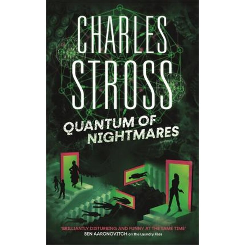 Quantum of Nightmares: Book 2 of the New Management, a series set in the world of the Laundry Files
