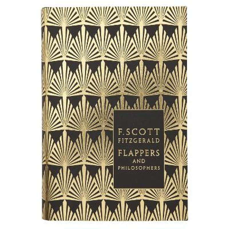 Flappers and Philosophers- The Collected Short Stories of F. Scott Fitzgerald