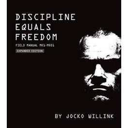 Discipline Equals Freedom : Field Manual:  Mk1 MOD1