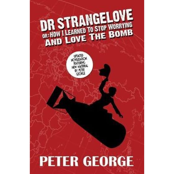Dr Strangelove or - How i Learned to Stop Worrying and Love the Bomb image 0