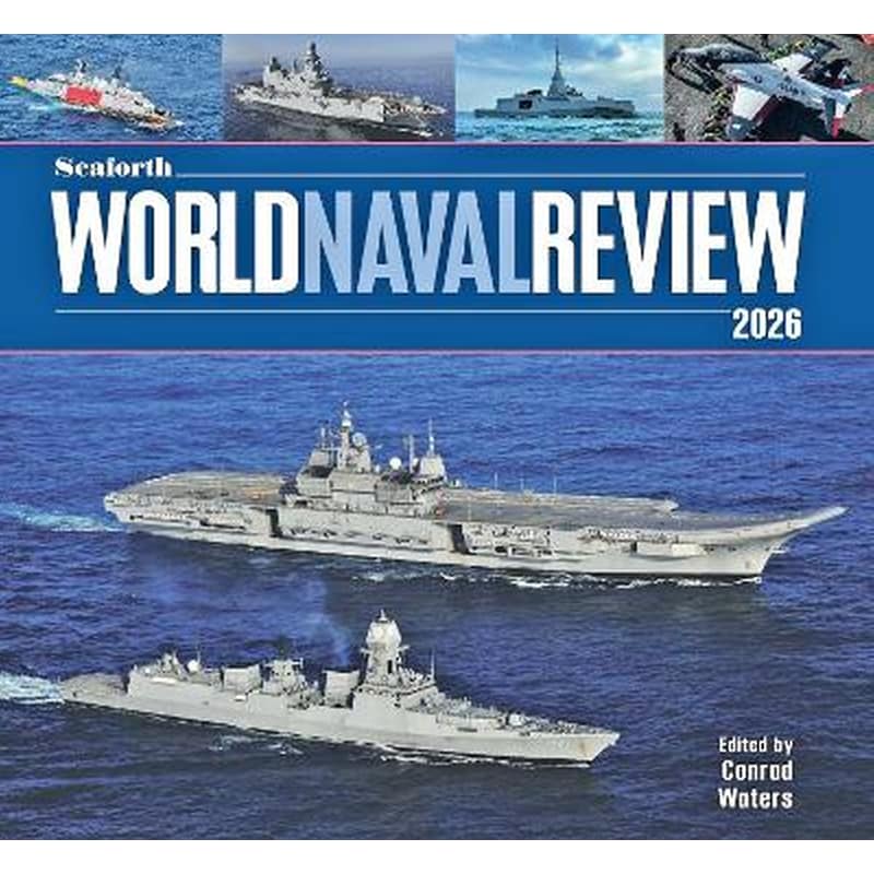 Seaforth World Naval Review