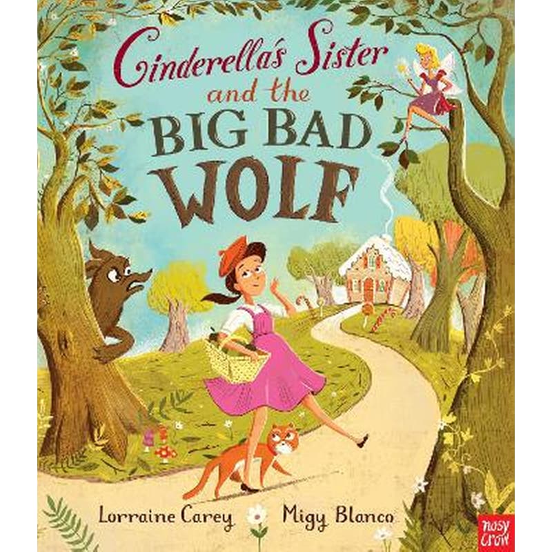 Cinderellas Sister and the Big Bad Wolf