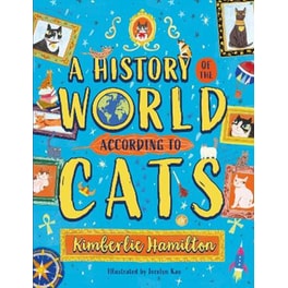 A History of the World (According to Cats!)
