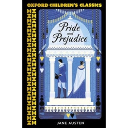 Oxford Children's Classics: Pride and Prejudice