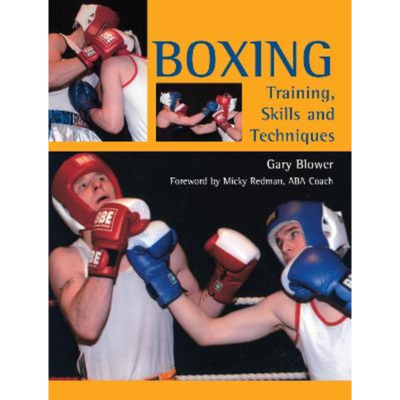 Boxing: Training, Skills and Techniques