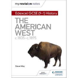 My Revision Notes: Edexcel GCSE (9-1) History: The American West, c1835-c1895