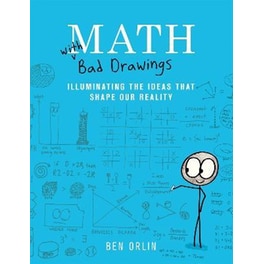 Math with Bad Drawings : Illuminating the Ideas That Shape Our Reality