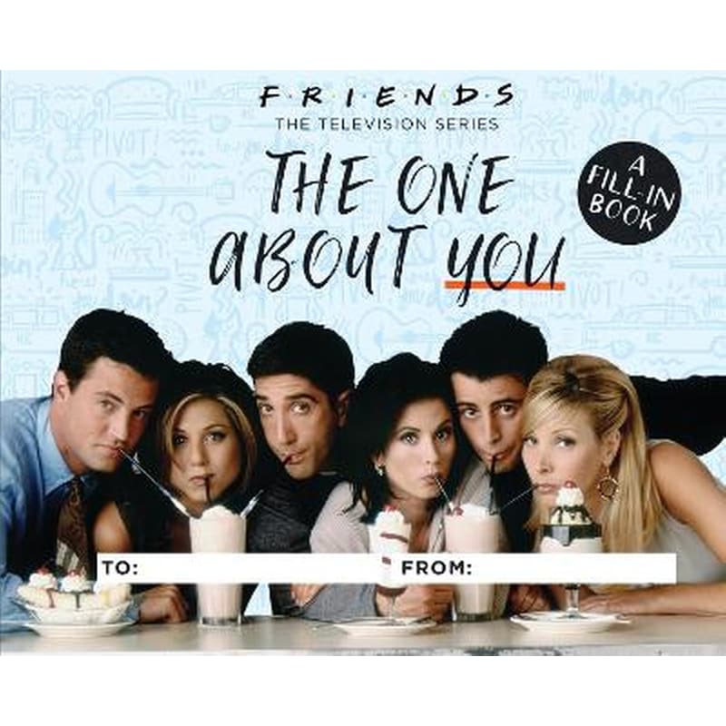Friends: The One About You