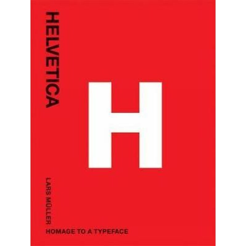 Helvetica: Homeage to a Typeface