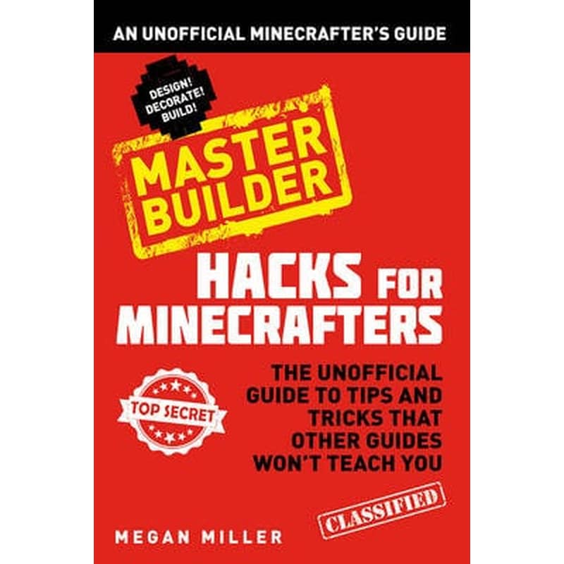 Hacks for Minecrafters- Master Builder