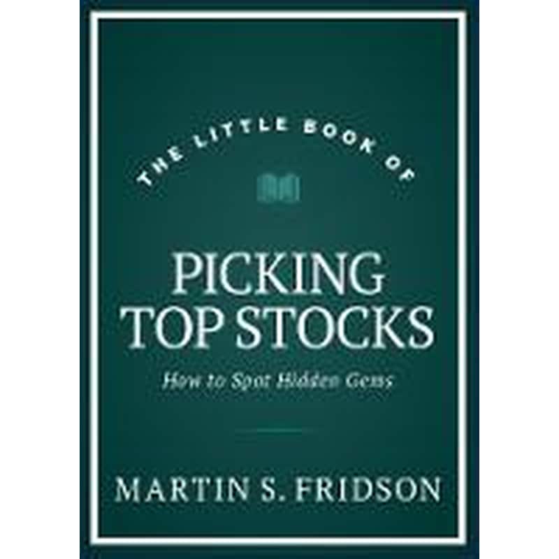 The Little Book of Picking Top Stocks: How to Spot the Hidden Gems
