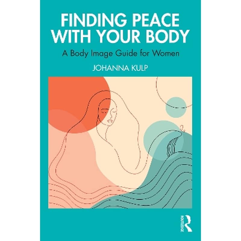 Finding Peace with Your Body