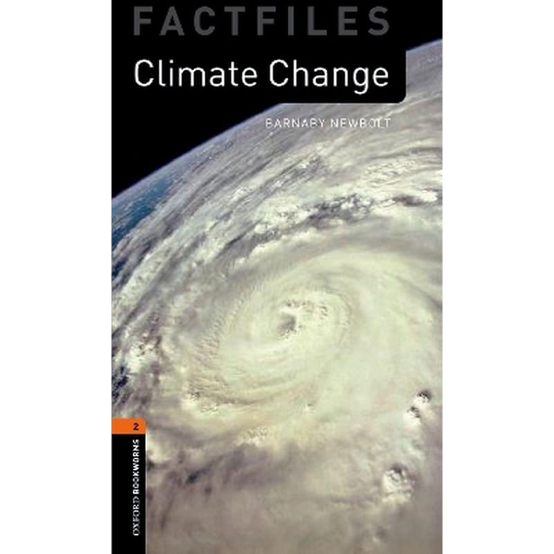 Oxford Bookworms Library Factfiles: Level 2:: Climate Change