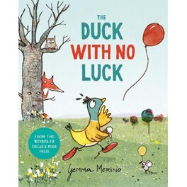 The Duck with No Luck