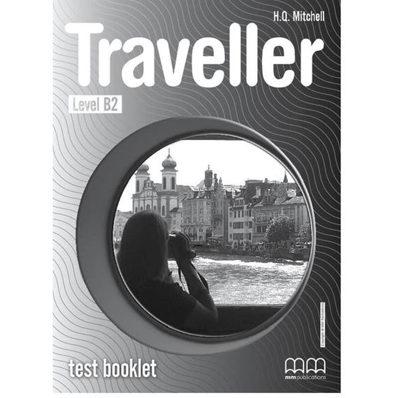 Traveller Level B2- Test Booklet