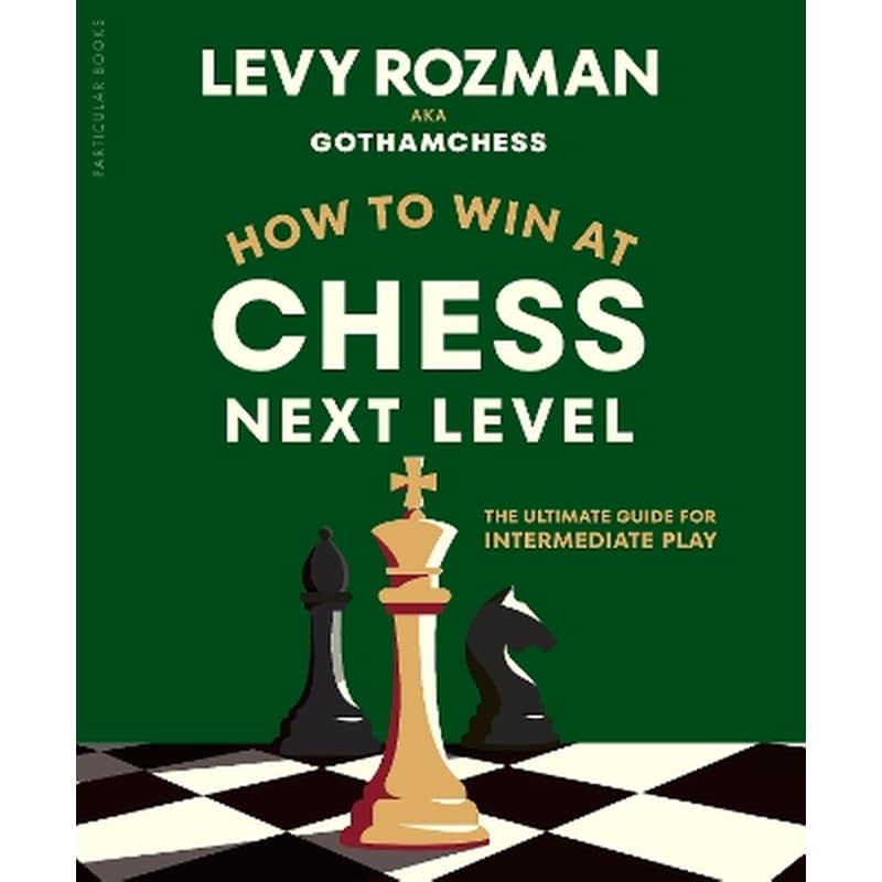 How To Win At Chess - Νext Level