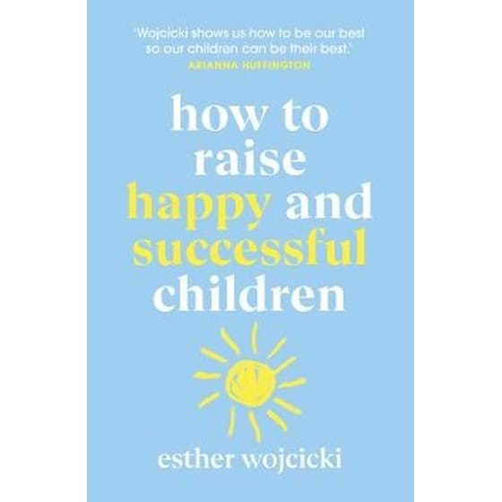 How to Raise Happy and Successful Children image 0