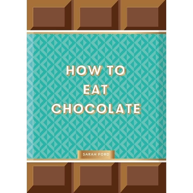 How to Eat Chocolate
