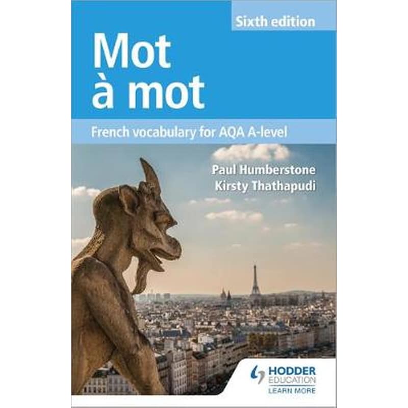 Mot a Mot Sixth Edition- French Vocabulary for AQA A-level