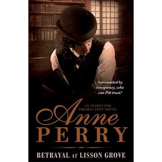 Betrayal at Lisson Grove (Thomas Pitt Mystery, Book 26) image 0