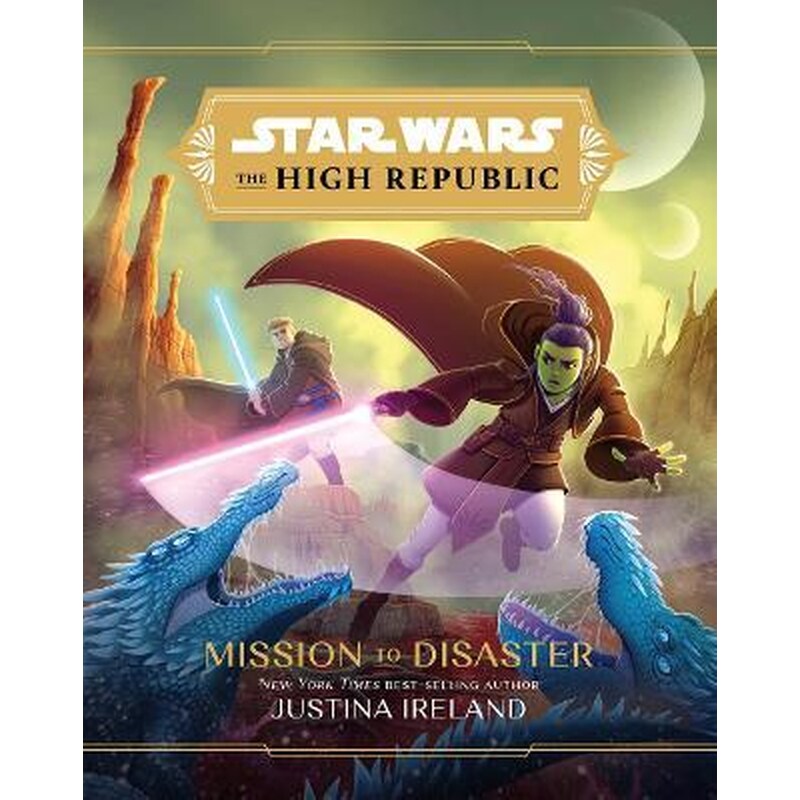 Star Wars The High Republic: Mission To Disaster