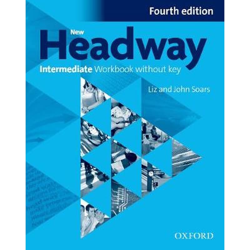 New Headway Intermediate Workbook without Key