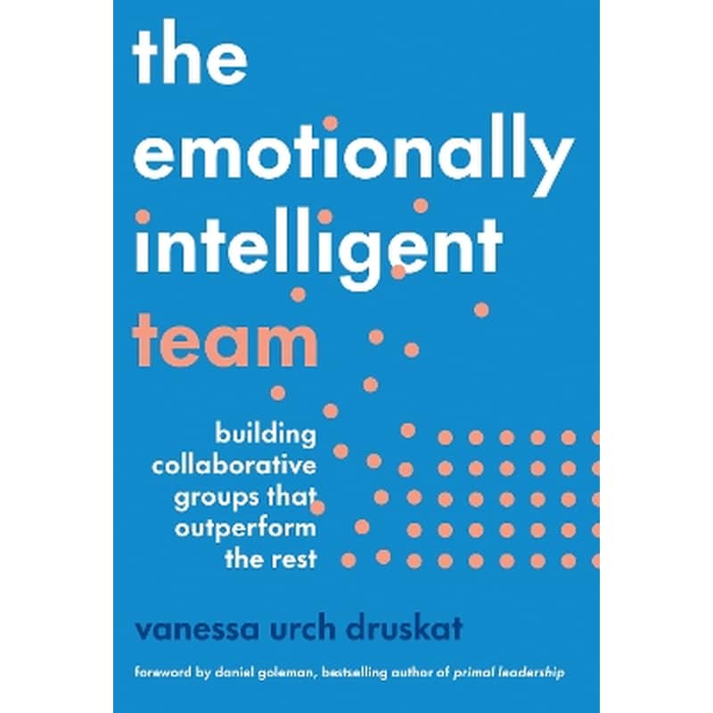 The Emotionally Intelligent Team