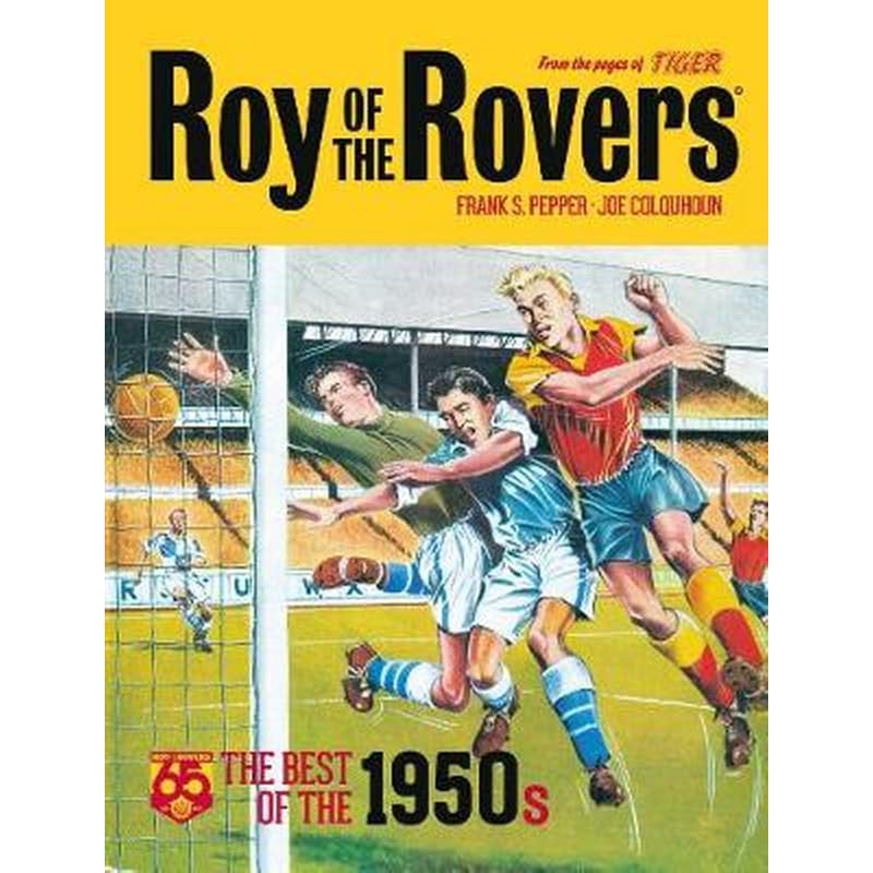 Roy of the Rovers- Best of the 50s- 65th Anniversary Collection