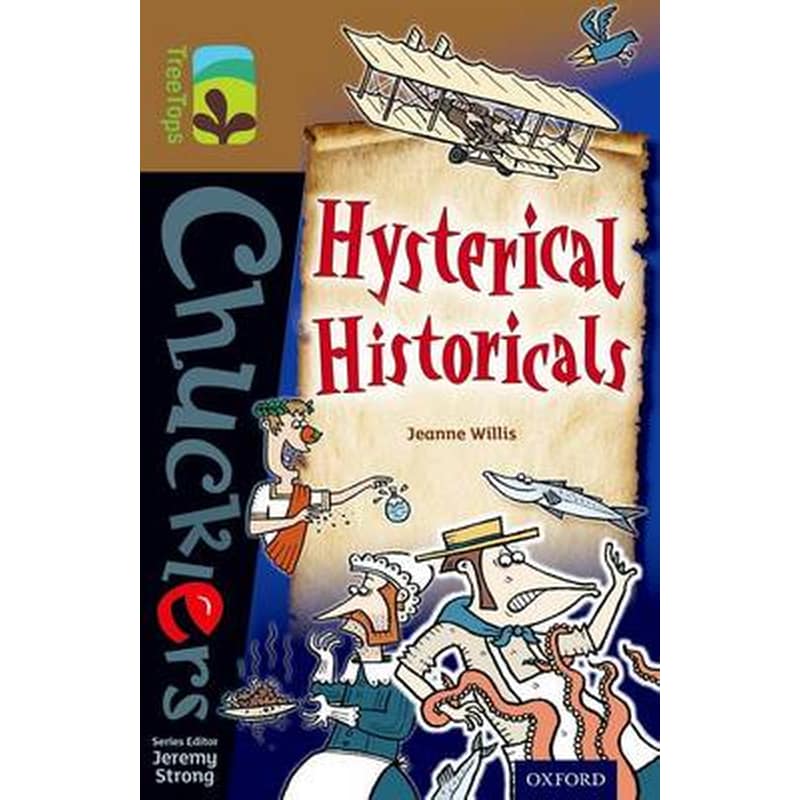 Oxford Reading Tree TreeTops Chucklers- Level 18- Hysterical Historicals
