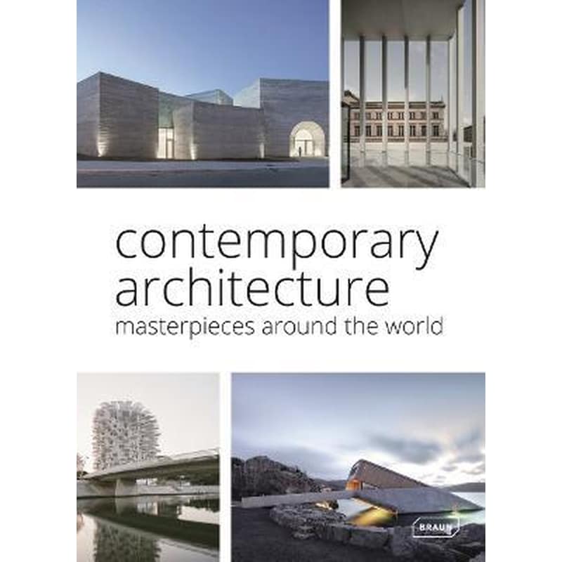 Contemporary Architecture : Masterpieces around the World