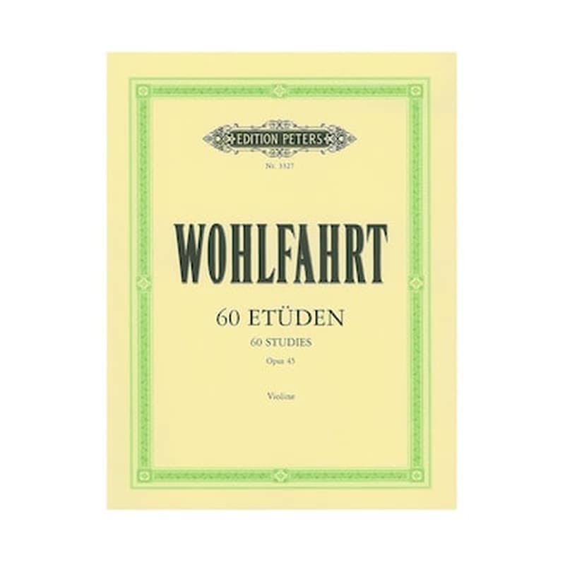 EDITION PETERS Wohlfahrt - 60 Studies, Op.45 For Violin Solo