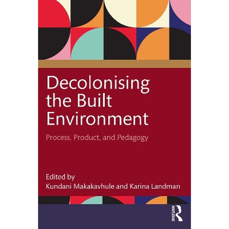 Decolonising the Built Environment