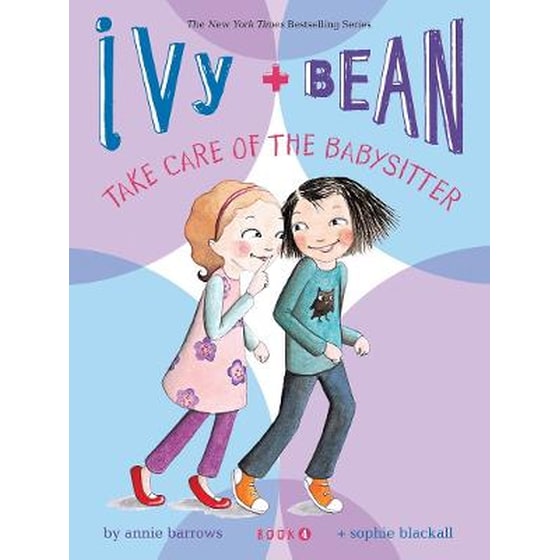 Ivy and Bean Take Care of the Babysitter: Book 4 image 0