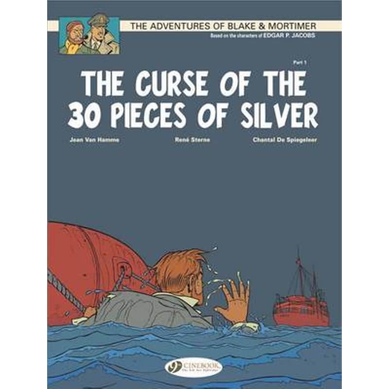 Blake Mortimer 13 - The Curse of the 30 Pieces of Silver Pt 1