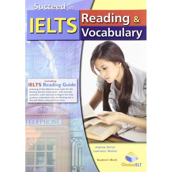 Succeed in IELTS - Reading & Vocabulary - Self-Study Edition- Student's Book with IELTS Reading Guide image 0