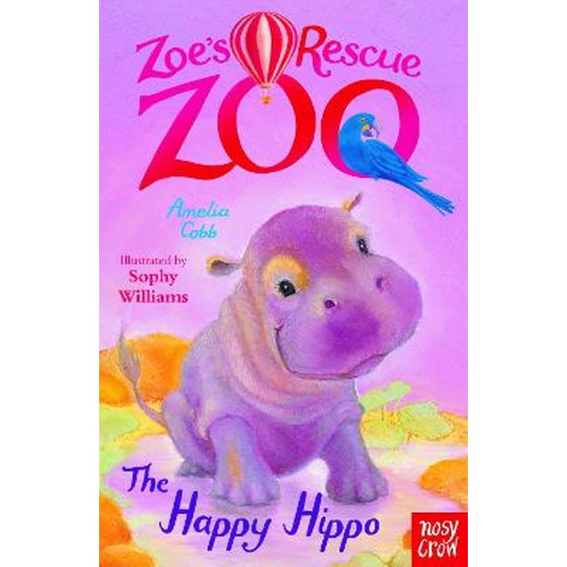 Zoes Rescue Zoo: The Happy Hippo