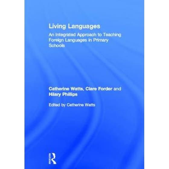 Living Languages: An Integrated Approach to Teaching Foreign Languages in Primary Schools image 0