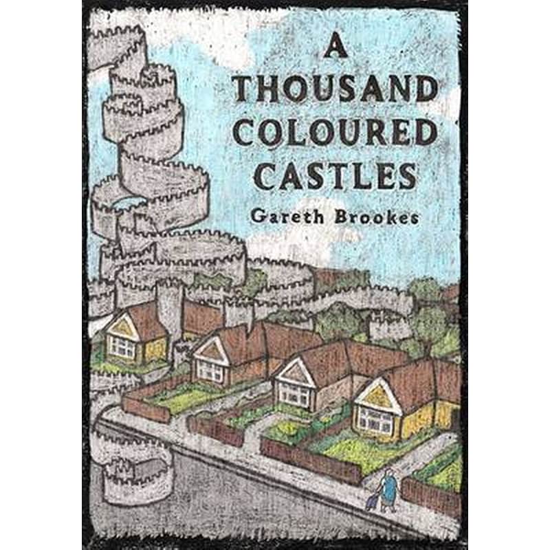 A Thousand Coloured Castles