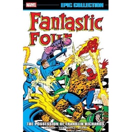 Fantastic Four Epic Collection: The Possession of Franklin Richards